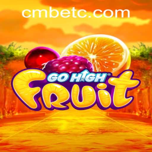 Exploring the Exciting World of GoHighFruit: A Gaming Revolution with CMBET